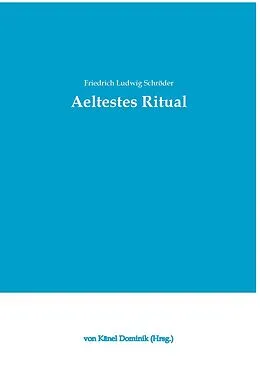 E-Book (epub) Aeltestes Ritual von Friedrich Ludwig Schröder
