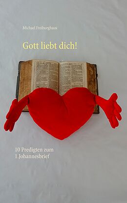 E-Book (epub) Gott liebt dich! von Michael Freiburghaus