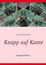 E-Book (epub) Knapp auf Kante von Susanne Beckenkamp