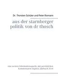 E-Book (epub) Aus der Starnberger Politik von Dr. Thosch von Thorsten Schüler, Peter Riemann