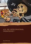 E-Book (epub) Auf der Frühlingsinsel unerwünscht! von Volker Himmelseher