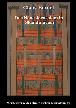 E-Book (epub) Das Neue Jerusalem in Skandinavien von Claus Bernet