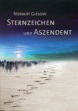 E-Book (epub) Sternzeichen und Aszendent von Norbert Giesow