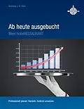 E-Book (epub) Ab heute ausgebucht - mein HotelRestaurant von Andreas J. H. Hein