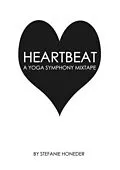 E-Book (epub) Heartbeat A Yoga Symphony Mixtape von Stefanie Honeder