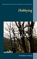 E-Book (epub) Hobbytag von Jürgen Ferdinand von Scharowetz, Alexander Graf von Rothenstein