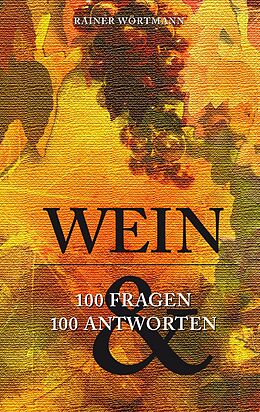 E-Book (epub) Wein von Rainer Wörtmann