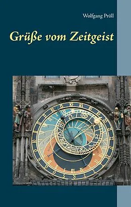 E-Book (epub) Grüße vom Zeitgeist von Wolfgang Pröll