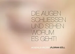 E-Book (epub) Die Augen schließen und sehen worum es geht von Florian Söll