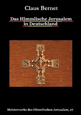 E-Book (epub) Das Himmlische Jerusalem in Deutschland von Claus Bernet
