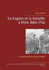 E-Book (epub) La Legion et la bataille a Ðiên Biên Phú von Heinz Duthel