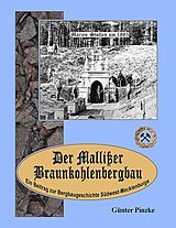 E-Book (epub) Der Mallißer Braunkohlenbergbau von Günter Pinzke