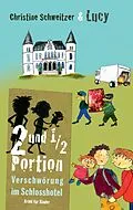 E-Book (epub) 2 und 1/2 Portion von Christine Schweitzer, Lucy Schweitzer