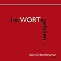 E-Book (epub) Ins Wort gefallen von Karin Grössenbrunner