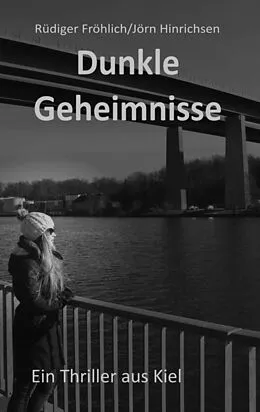 E-Book (epub) Dunkle Geheimnisse von Rüdiger Fröhlich, Jörn Hinrichsen