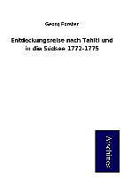 Entdeckungsreise nach tahiti und in die sudsee 17721775