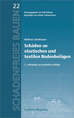 Fester Einband Schäden an elastischen und textilen Bodenbelägen von Wolfram Steinhäuser