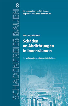 E-Book (pdf) Schäden an Abdichtungen in Innenräumen von Marc Göbelsmann