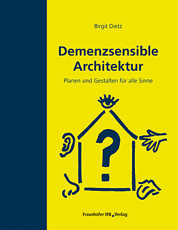 E-Book (pdf) Demenzsensible Architektur. von Birgit Dietz