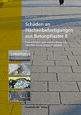 E-Book (pdf) Schäden an Flächenbefestigungen aus Betonpflaster II von Karl-Uwe Voß