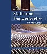 Kartonierter Einband Statik und Tragwerkslehre für Architekten von Rosemarie Wagner