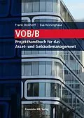 E-Book (pdf) VOB/B - Projekthandbuch für das Asset- und Gebäudemanagement von Frank Stollhoff, Eva Reininghaus