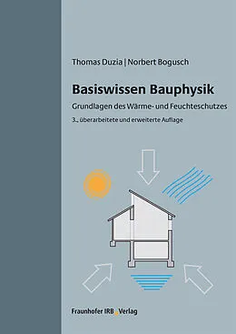 E-Book (pdf) Basiswissen Bauphysik von Thomas Duzia, Norbert Bogusch