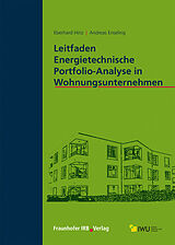 Kartonierter Einband Leitfaden Energietechnische Portfolio-Analyse in Wohnungsunternehmen. von Eberhard Hinz, Andreas Enseling