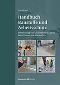 E-Book (pdf) Handbuch Baustoffe und Arbeitsschutz von Reinhold Rühl