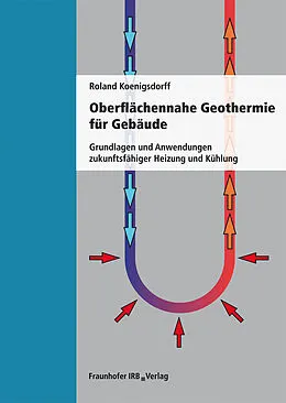 E-Book (pdf) Oberflächennahe Geothermie für Gebäude von Roland Koenigsdorff