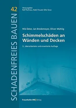 E-Book (pdf) Schimmelschäden an Wänden und Decken von Nils Oster, Jan Bredemeyer, Oliver Mühlig