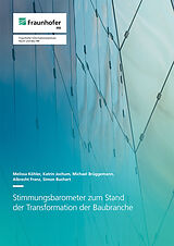 Kartonierter Einband Stimmungsbarometer zum Stand der Transformation der Baubranche von Melissa Köhler, Katrin Jochum, Michael Brüggemann