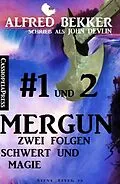 E-Book (epub) Mergun 1 und 2: Zwei Folgen Schwert und Magie von Alfred Bekker