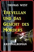 E-Book (epub) Trevellian und das Gesicht des Mörders von Thomas West