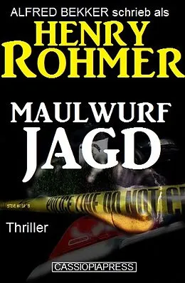 E-Book (epub) Maulwurfjagd: Thriller von Alfred Bekker