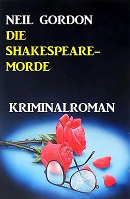 E-Book (epub) Die Shakespeare-Morde: Kriminalroman von Neil Gordon
