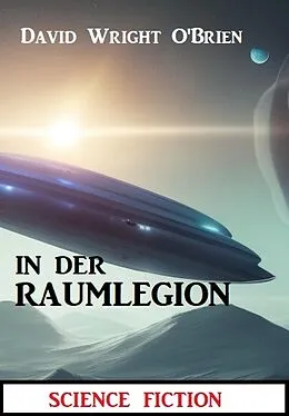 E-Book (epub) In der Raumlegion: Science Fiction von David Wright O'Brien