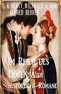 E-Book (epub) Im Reich des Dogen: Vier historische Romane von Wilfried A. Hary, Alfred Bekker, G. A. Henty