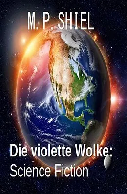 E-Book (epub) Die violette Wolke: Science Fiction von M. P. Shiel