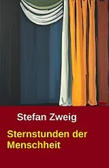 E-Book (epub) Sternstunden der Menschheit von Stefan Zweig