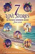 E-Book (epub) 7 Love Stories im Riesen Sommer-Band Juni 2026 von Terry M. Gradon, Leslie Garber, Sandy Palmer