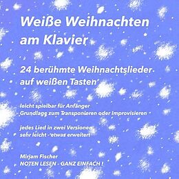 Kartonierter Einband Weiße Weihnachten am Klavier von Mirjam Fischer