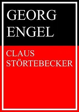 E-Book (epub) Claus Störtebecker von Georg Engel