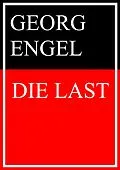 E-Book (epub) Die Last von Georg Engel