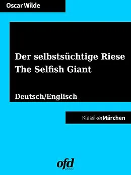 E-Book (epub) Der selbstsüchtige Riese - The Selfish Giant von Oscar Wilde