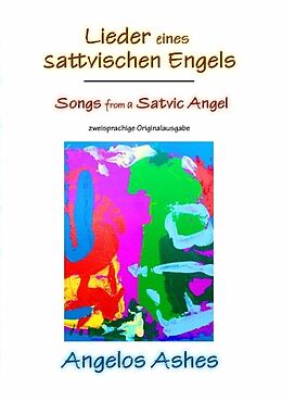 Kartonierter Einband Lieder eines sattvischen Engels - Songs from a Satvic Angel von Angelos Ashes