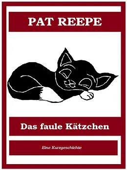 E-Book (epub) Das faule Kätzchen von Pat Reepe