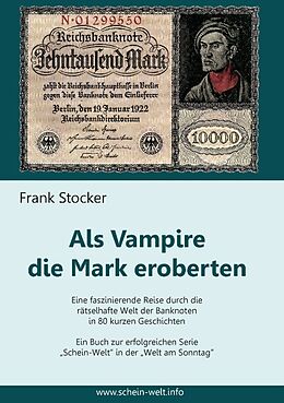 Kartonierter Einband Als Vampire die Mark eroberten von Frank Stocker