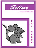 E-Book (epub) Selina... das clevere Mäuschen von Pat Reepe
