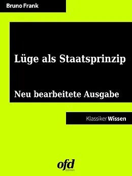 E-Book (epub) Lüge als Staatsprinzip von Bruno Frank